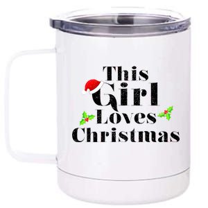 This Girl Loves Christmas Cute 12 oz Stainless Steel Tumbler Cup