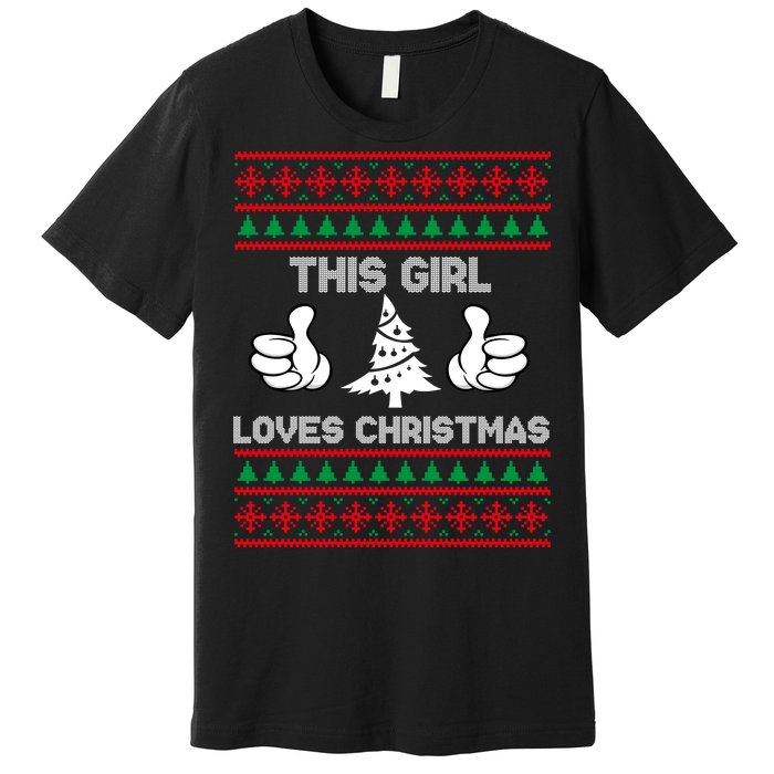 This Girl Loves Christmas Ugly Christmas Premium T-Shirt