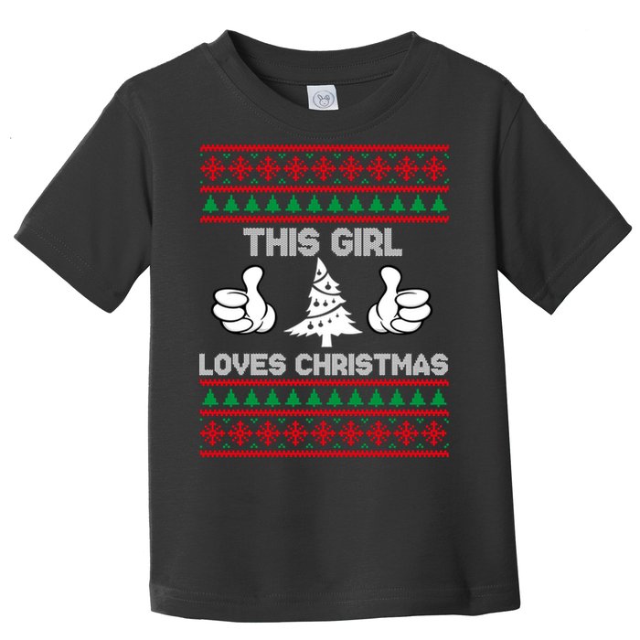 This Girl Loves Christmas Ugly Christmas Toddler T-Shirt