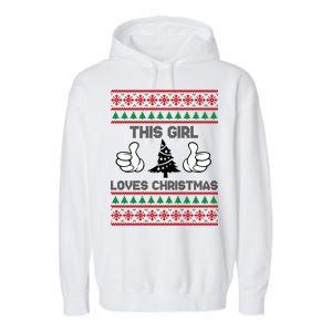 This Girl Loves Christmas Ugly Christmas Garment-Dyed Fleece Hoodie