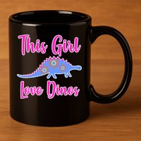 This Girl Loves Dino 11oz C Handle Ceramic Mug