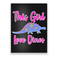 This Girl Loves Dino Poster