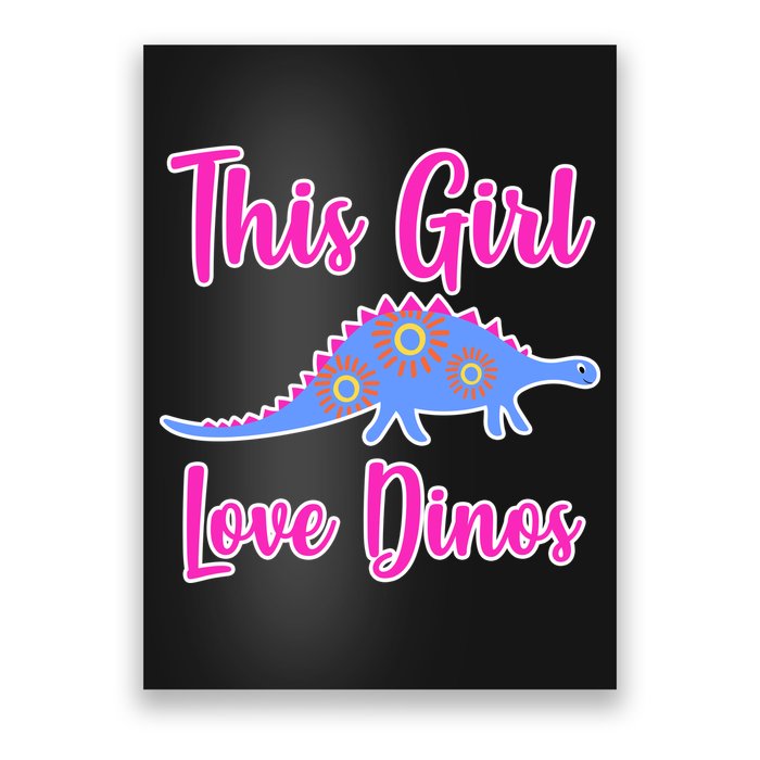 This Girl Loves Dino Poster