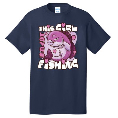 This Girl Loves Fishing Tall T-Shirt