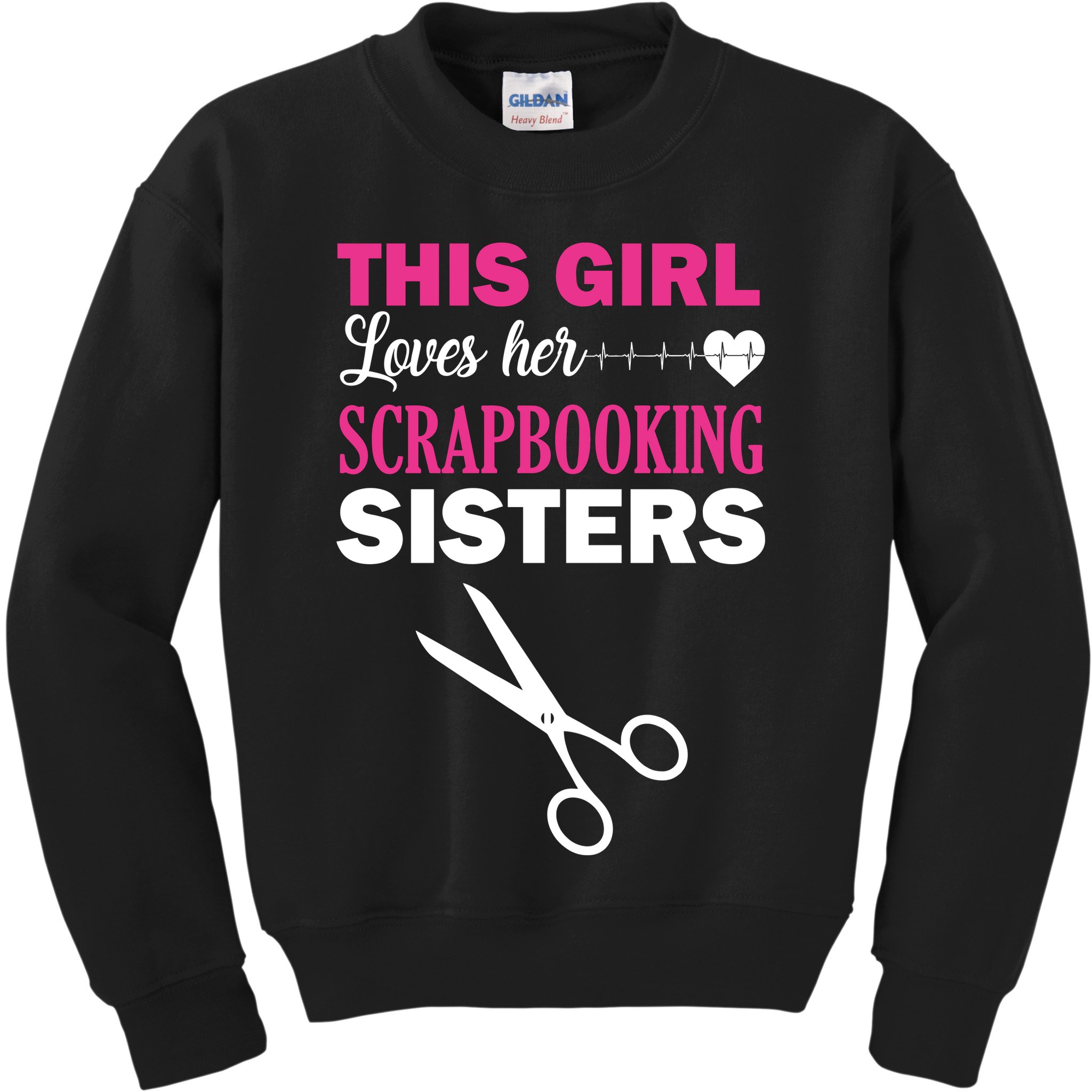 This Girl Loves Her Scrapbooking Sisters Kids Sweatshirt