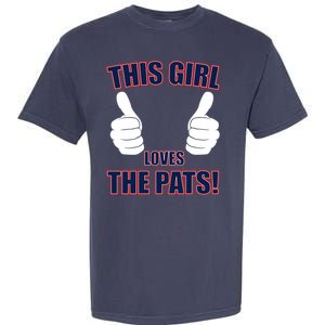 This Girl Loves The Pats Garment-Dyed Heavyweight T-Shirt