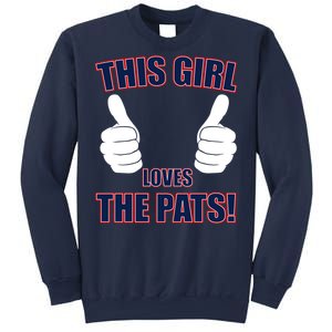 This Girl Loves The Pats Sweatshirt