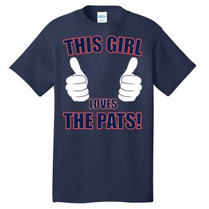 This Girl Loves The Pats Tall T-Shirt