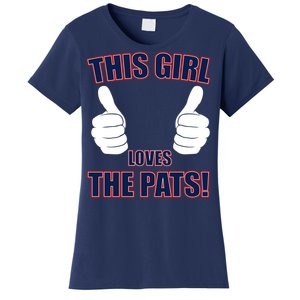 This Girl Loves The Pats Women's T-Shirt