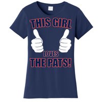 This Girl Loves The Pats Women's T-Shirt