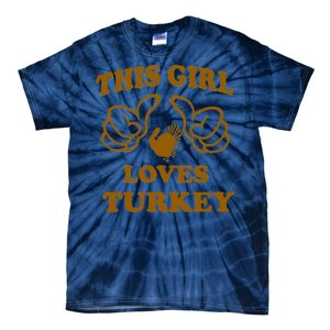 This Girl Loves Turkey Tie-Dye T-Shirt