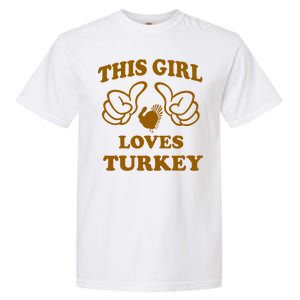 This Girl Loves Turkey Garment-Dyed Heavyweight T-Shirt