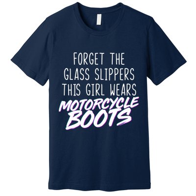 This Girl Wears Motorcycle Boots Premium T-Shirt
