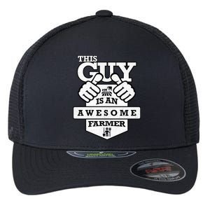 This Guy Is An Awesome Farmer Flexfit Unipanel Trucker Cap