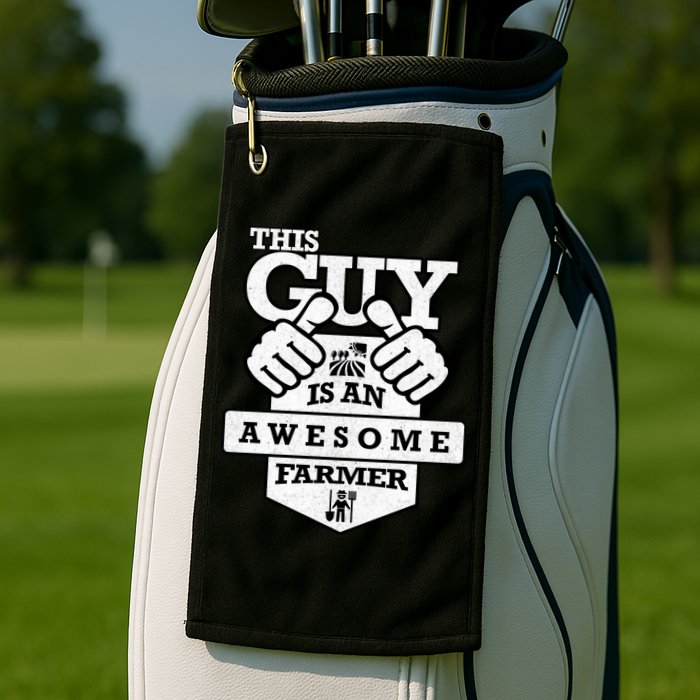 This Guy Is An Awesome Farmer Golf Towel