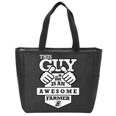 This Guy Is An Awesome Farmer Zip Tote Bag