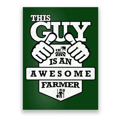 This Guy Is An Awesome Farmer Poster