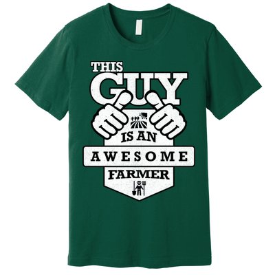 This Guy Is An Awesome Farmer Premium T-Shirt