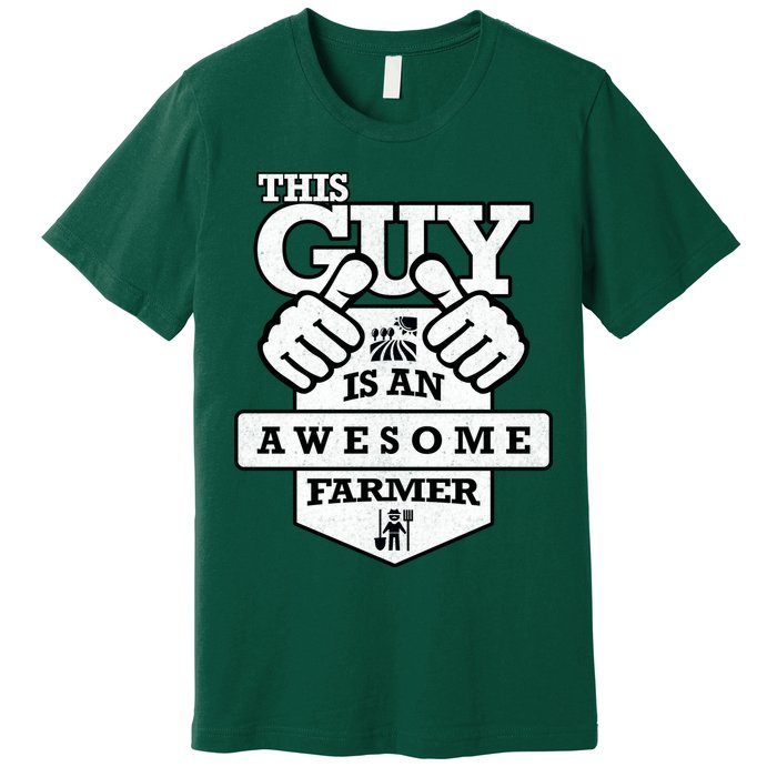 This Guy Is An Awesome Farmer Premium T-Shirt
