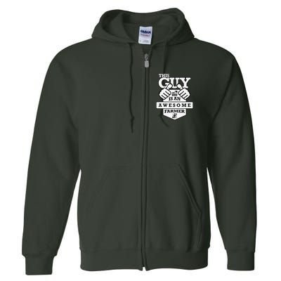 This Guy Is An Awesome Farmer Full Zip Hoodie