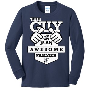 This Guy Is An Awesome Farmer Kids Long Sleeve Shirt