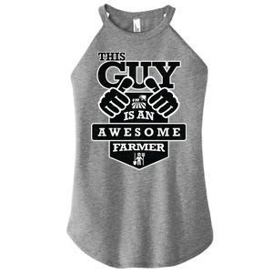 This Guy Is An Awesome Farmer Women's Perfect Tri Rocker Tank