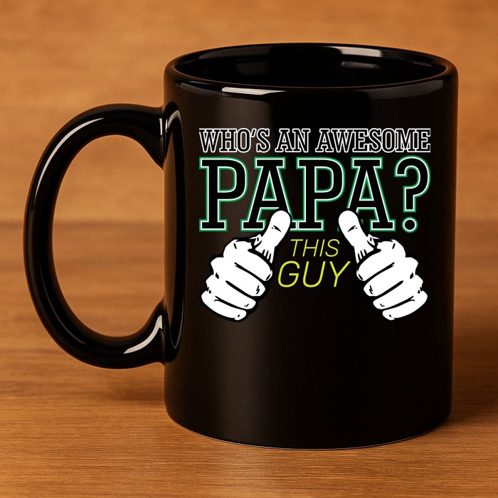 This Guy Is An Awesome Papa 11oz C Handle Ceramic Mug