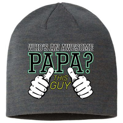 This Guy Is An Awesome Papa Sustainable Beanie