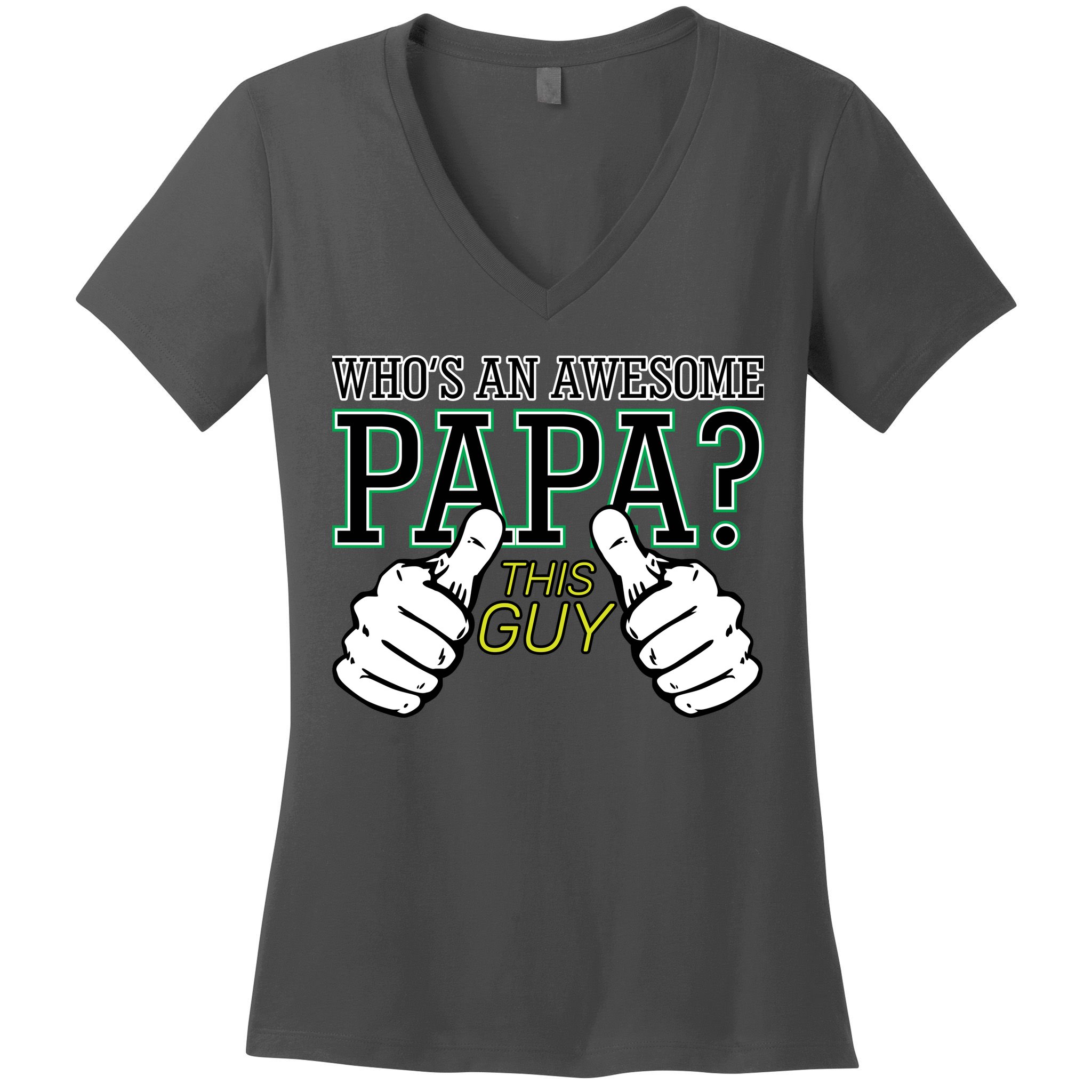 This Guy Is An Awesome Papa Women's V-Neck T-Shirt