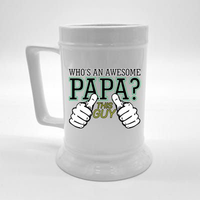 This Guy Is An Awesome Papa Beer Stein