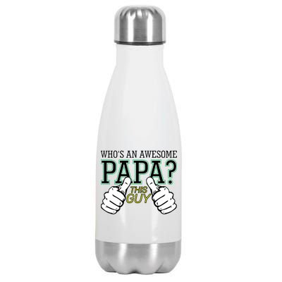 This Guy Is An Awesome Papa Stainless Steel Insulated Water Bottle