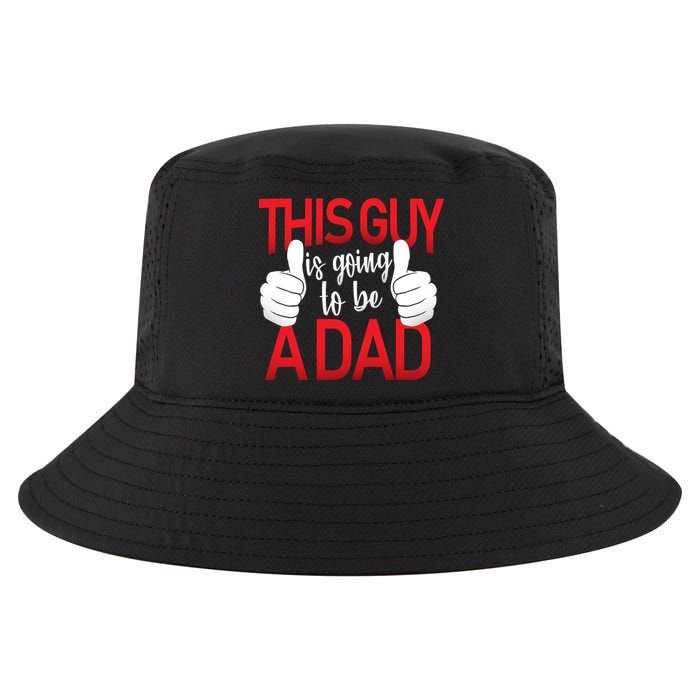 This Guy Is Going To Be A Dad Cool Comfort Performance Bucket Hat