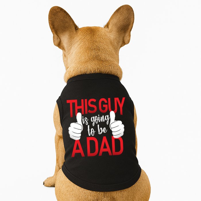 This Guy Is Going To Be A Dad Doggie Tank