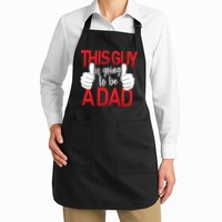 This Guy Is Going To Be A Dad Apron