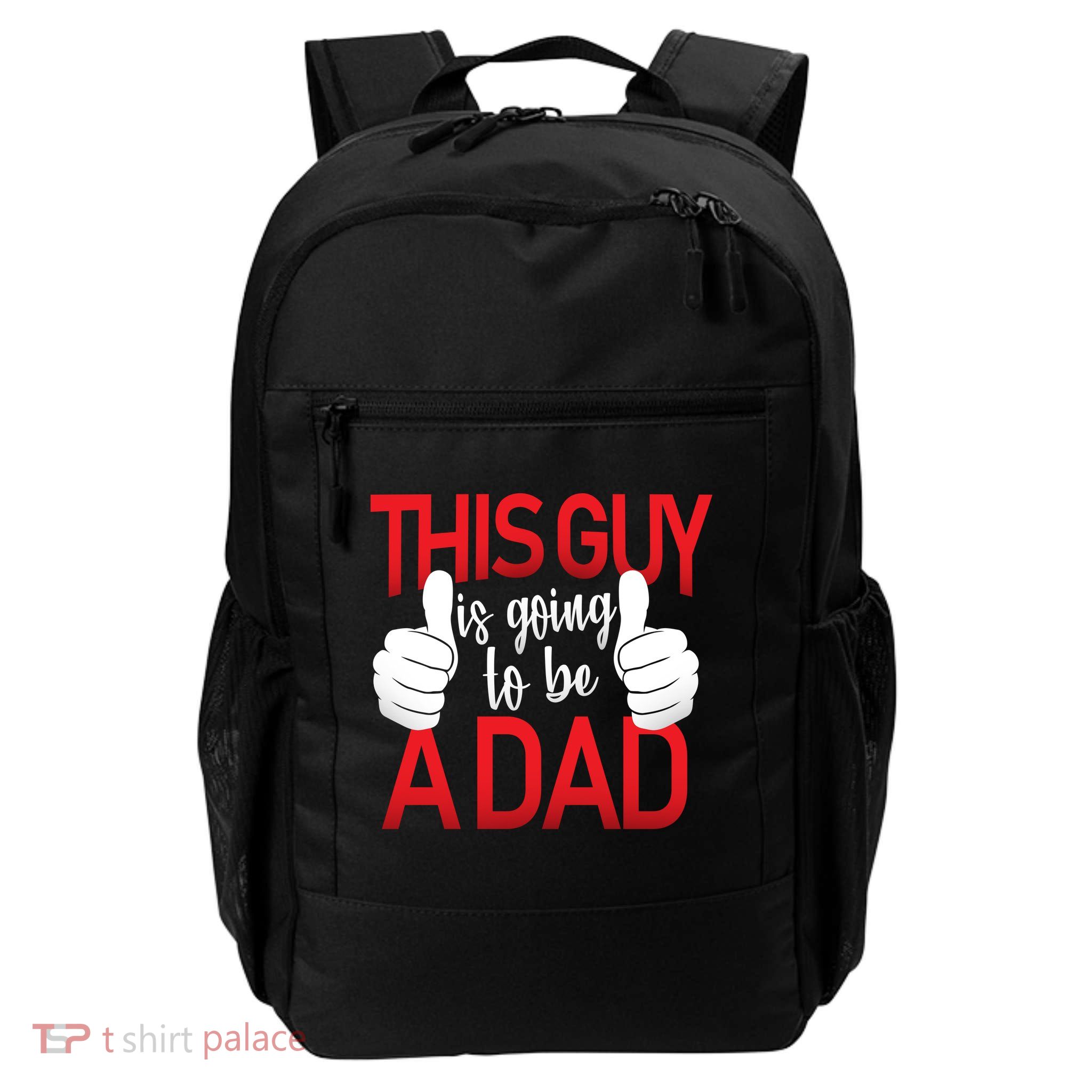 This Guy Is Going To Be A Dad Backpack