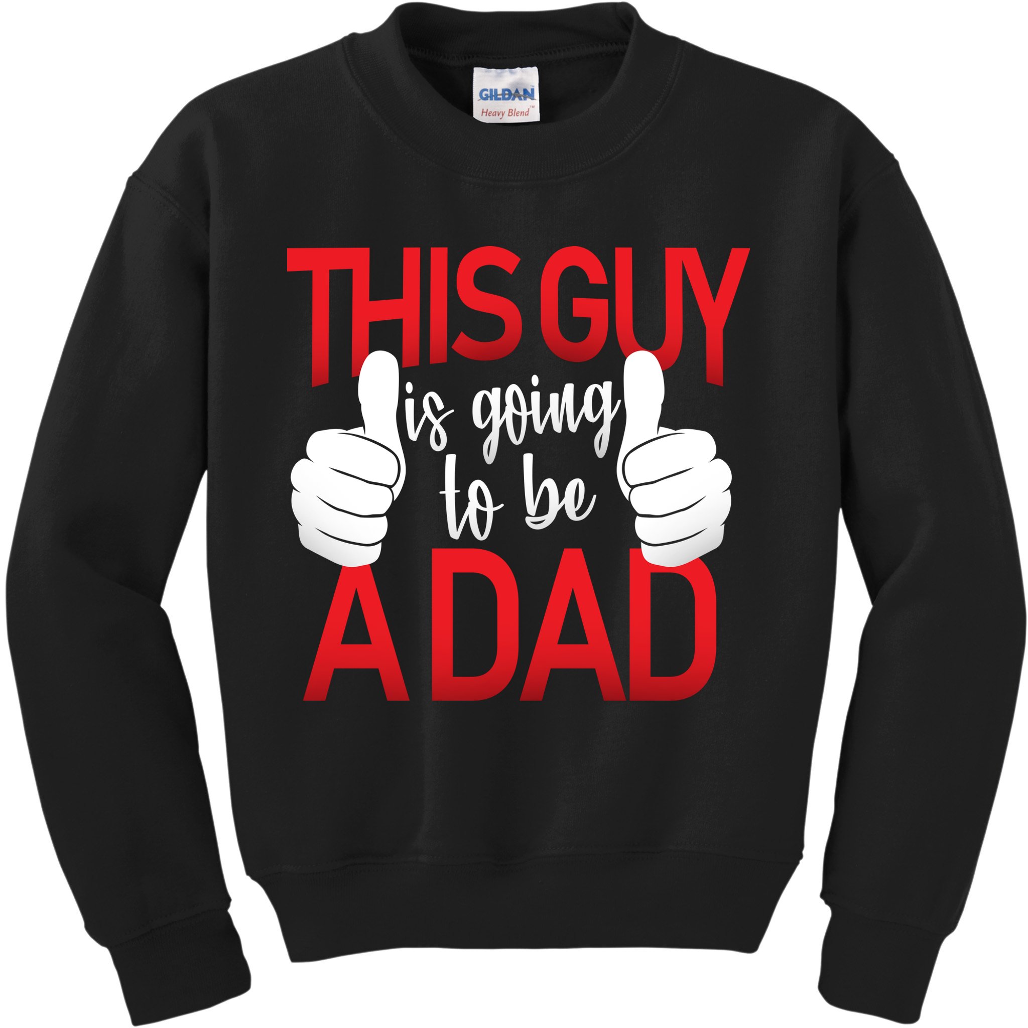 This Guy Is Going To Be A Dad Kids Sweatshirt