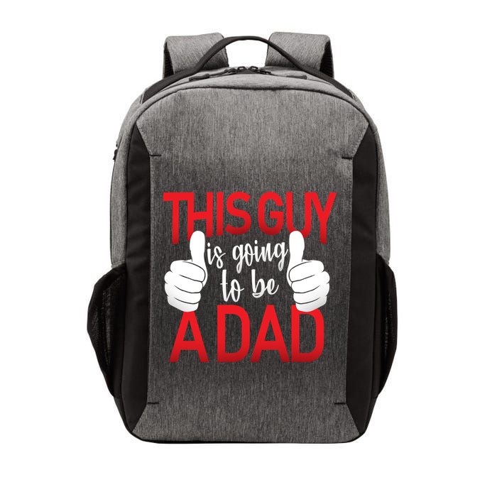 This Guy Is Going To Be A Dad Vector Backpack
