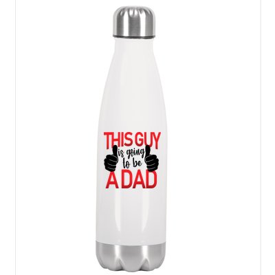 This Guy Is Going To Be A Dad Stainless Steel Insulated Water Bottle