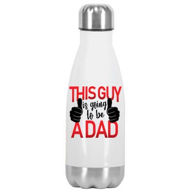 This Guy Is Going To Be A Dad Stainless Steel Insulated Water Bottle