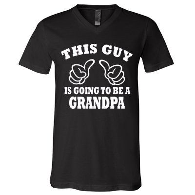 This Guy Is Going To Be A Grandpa V-Neck T-Shirt