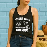This Guy Is Going To Be A Grandpa Womens Tank Top