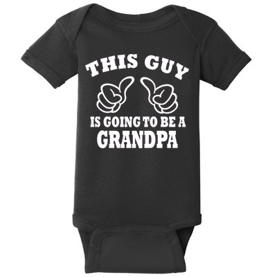 This Guy Is Going To Be A Grandpa Baby Bodysuit
