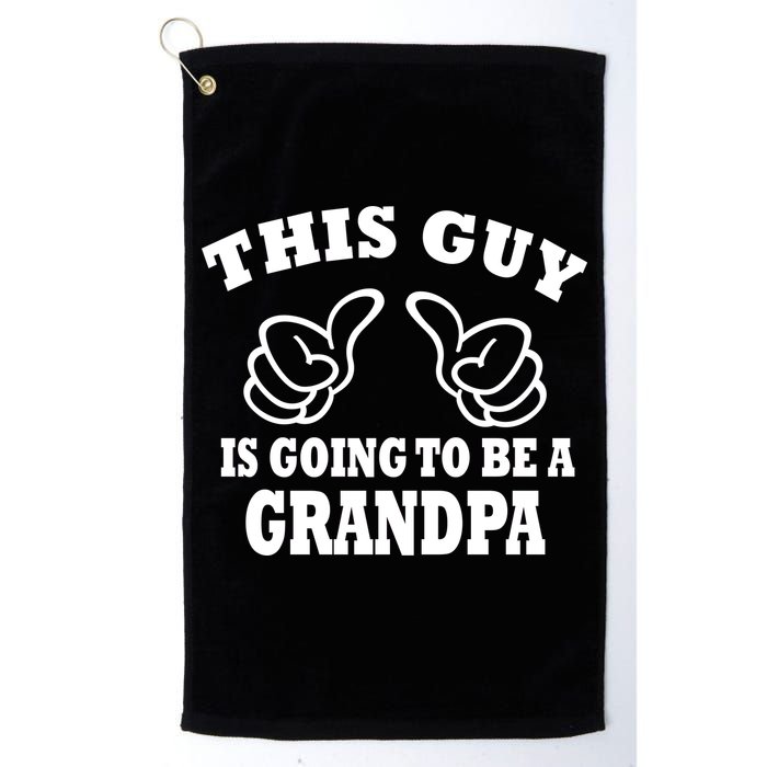 This Guy Is Going To Be A Grandpa Golf Towel