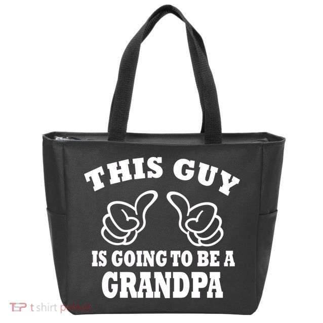 This Guy Is Going To Be A Grandpa Zip Tote Bag
