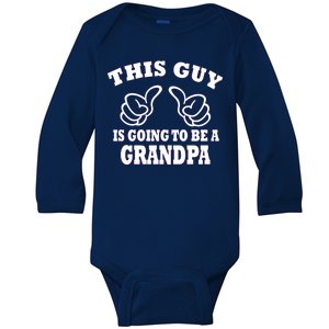 This Guy Is Going To Be A Grandpa Baby Long Sleeve Bodysuit