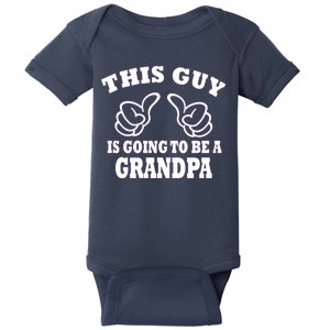 This Guy Is Going To Be A Grandpa Baby Bodysuit