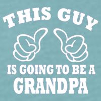 This Guy Is Going To Be A Grandpa Sueded Cloud Jersey T-Shirt