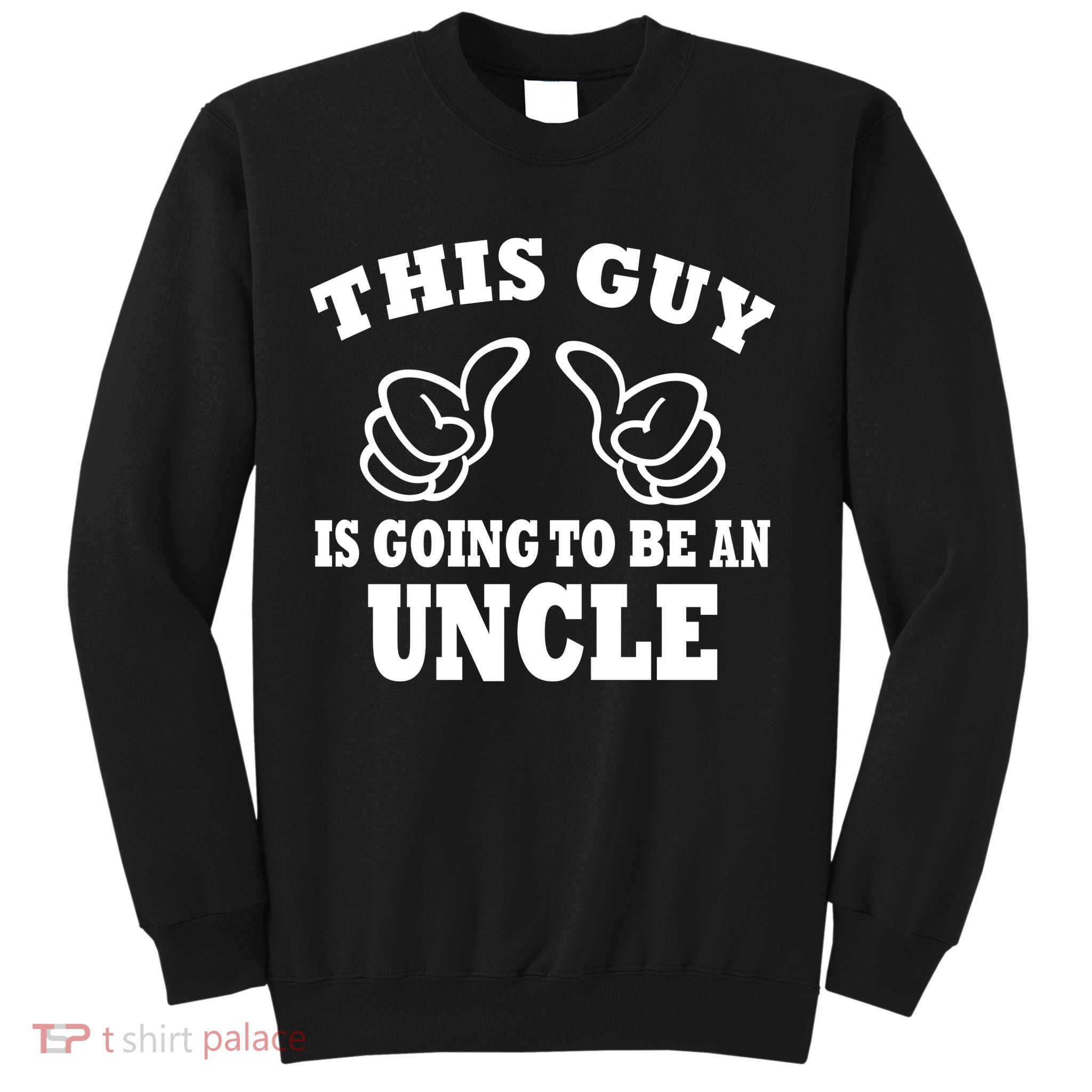 This Guy Is Going To Be An Uncle Sweatshirt