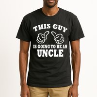 This Guy Is Going To Be An Uncle Tall T-Shirt