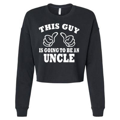This Guy Is Going To Be An Uncle Cropped Pullover Crew